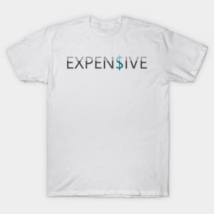 Expensive T-Shirt